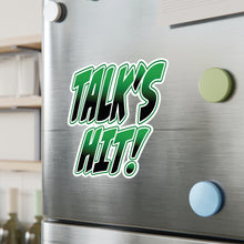 Load image into Gallery viewer, Talk's Hit Kiss-Cut Vinyl Decals