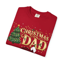 Load image into Gallery viewer, Christmas Dad shirt Unisex Garment-Dyed T-shirt