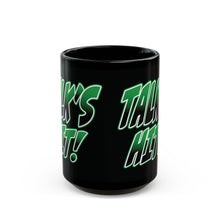 Load image into Gallery viewer, Talk's Hit Black Mug (11oz, 15oz)