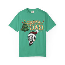 Load image into Gallery viewer, Christmas Dad shirt Unisex Garment-Dyed T-shirt
