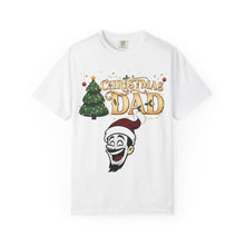 Load image into Gallery viewer, Christmas Dad shirt Unisex Garment-Dyed T-shirt

