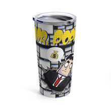 Load image into Gallery viewer, MR. POPUP Tumbler 20oz
